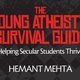 The Young Atheist’s Survival Guide