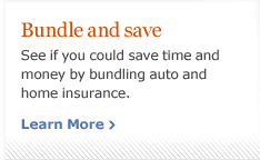 Bundle and save. See if you could save time and money by bundling auto and home insurance. Learn more.