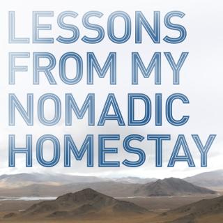 Lessons from my Nomadic Homestay