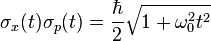 \sigma_x(t) \sigma_p(t) = \frac{\hbar}{2} \sqrt{1+\omega_0^2 t^2}