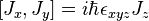  [{J_x}, {J_y}] = i \hbar \epsilon_{xyz} {J_z} 