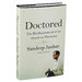 DoctoredThe Disillusionment of an American Physician. By Sandeep Jauhar. Farrar, Straus and Giroux. 288 pages. $26.