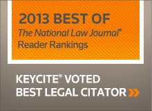 2013 Best Of - The National Law Journal Reader Rankings.  KeyCite® voted best legal citator. Learn More