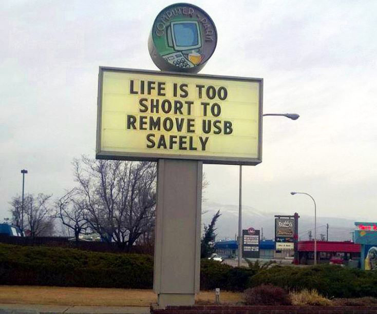 June 2017 Humor in IT image: life is too short to remove USB safely