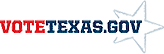 Visit VoteTexas.gov for voter specific information