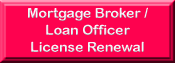 Mortgage Broker and Loan Officer Online Renewal