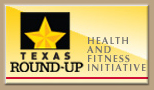 Texas Roundup, Health and Fitness Initiative