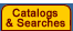 Catalogs and Searches