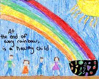 Picture depicting a rainbow  with children under it and a pot filled with fruits and vegetables. The text states At the end of every rainbow is a healthy child