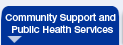 Community Support and Public Health Services