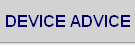 Device Advice