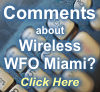 Click here to comment on Wireless WFO Miami Access