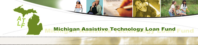 Michigan Assistive Technology Loan Fund Banner