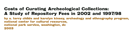 Costs of Curating Archeological Collections: A Study of Repository Fees in 2002 and 1997/98