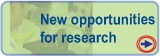 New opportunities for research