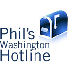 Phil's Washington Hotline