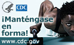 Be Fit! Visit www.cdc.gov