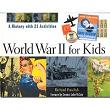 N-02-4109 - World War II for Kids: A History with 21 Activities