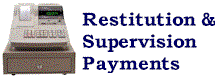 Offender Restitution/Supervision Payments