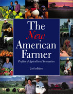 The New American Farmer: Profiles of Agricultural Innovation, 2nd Edition cover image