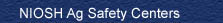 NIOSH Ag Safety Centers