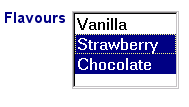 list-box; Vanilla, Strawberry, and                                                                                                                       Chocolate visible; Strawberry and Chocolate                                                                                                                       selected