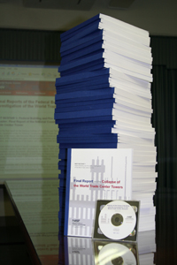 The final report “Federal Building and Fire Safety Investigation of the World Trade Center Disaster: Final Report of the National Construction Safety Team on the Collapses of the World Trade Center Tower” (NCSTAR 1) and the 42 companion reports.  These reports are available on the web site:  http://wtc.nist.gov/NCSTAR1/.  