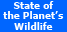 State of the Planet's Wildlife