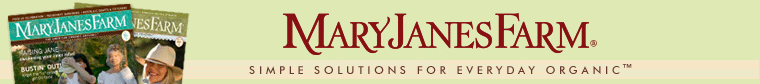 MaryJanesFarm - Simple Solutions for Everyday Organic