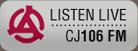 Listen to CJ106 Live!