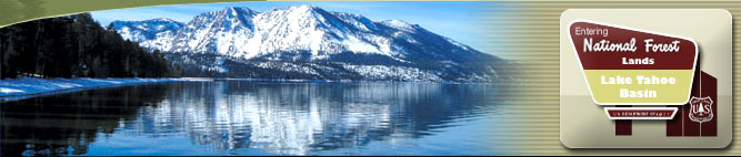 [Photo]: Jakes Peak reflects off the glassy surface of Lake Tahoe.  [Graphic]:  Roadside sign, Entering National Forest Lands, Lake Tahoe Basin.