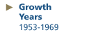 Growth Years 1953-1969