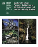 [image:] Cover image Eastern Hemlock Forests: Guidelines to Minimize the Impacts of Hemlock Woolly Adelgid.