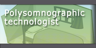 Polysomnographic technologist