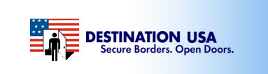 
Destination USA. Secure Borders. Open Doors.