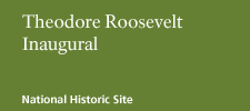 Theodore Roosevelt Inaugural National Historic Site