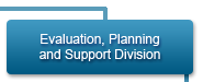 Evaluation, Planning and Support Division