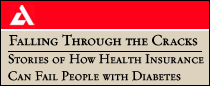 Stories of How Health Insurance Can Fail People with Diabetes