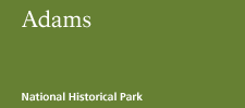 Adams National Historical Park