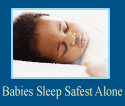 Babies Sleep Safest Alone