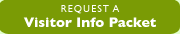 Request a Visitor Info Packet