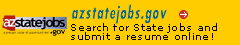 azstatejobs.gov - Search for State jobs and submit a resume online!