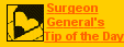 Surgeon General's Tip of the Day