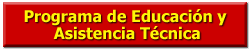 Programa de Educación y Asistencia Técnica