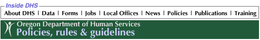 Oregon Department of Human Services Policies, rules & guidelines
