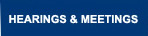 Click to learn more about hearings and meetings