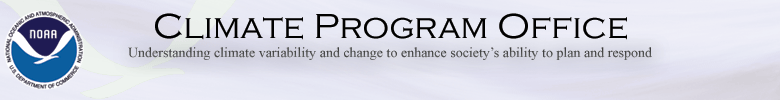Climate Program Office. Understanding climate variability and change to enhance society's ability to plan and respond