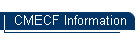 CMECF Information