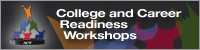 College and Career Readiness Workshops