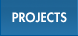 Projects